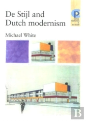 De Stijl And Dutch Modernism