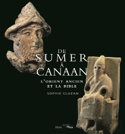 Bertrand.pt - De Sumer À Canaan ; L'Orient Ancien Et La Bible