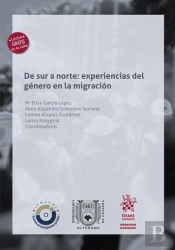 De Sur A Norte Experiencias Del Genero En La Migracion