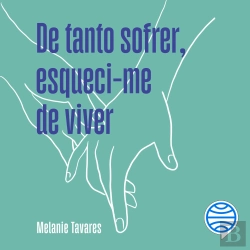 Bertrand.pt - De Tanto Sofrer, Esqueci-Me De Viver - Vol. 2