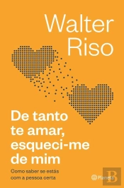 De Tanto Te Amar, Esqueci-Me De Mim