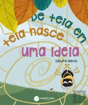 De Teia em Teia Nasce uma Ideia