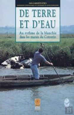 Bertrand.pt - De Terre Et D'Eau, Au Rythme De La Blanchie Dans Les Marais Du Cotentin