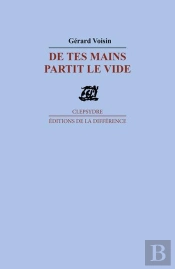 De Tes Mains Partit Le Vide