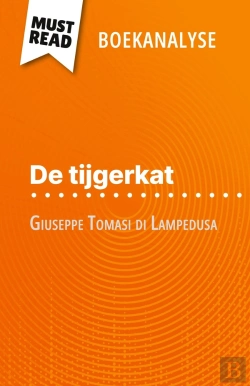 Bertrand.pt - De Tijgerkat Van Giuseppe Tomasi Di Lampedusa (Boekanalyse) : Volledige Analyse En Gedetailleerde Samenvatting Van Het Werk