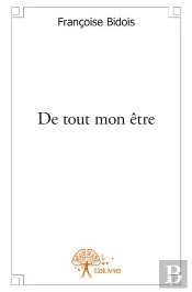 De Tout Mon Etre