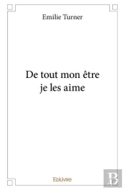 De Tout Mon Etre Je Les Aime