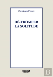 Dé-Tromper La Solitude