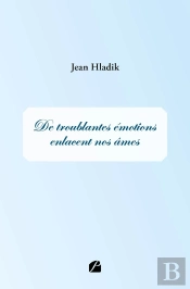 De Troublantes Émotions Enlacent Nos Âmes