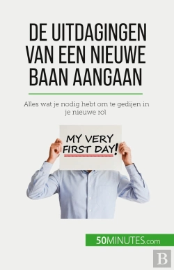 Bertrand.pt - De Uitdagingen Van Een Nieuwe Baan Aangaan : Alles Wat Je Nodig Hebt Om Te Gedijen In Je Nieuwe Rol