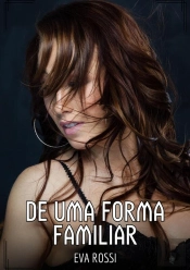 De Uma Forma Familiar