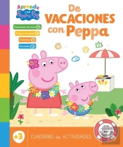 De Vacaciones Con Peppa - 3 Años (Peppa Pig. Cuaderno De Actividades)