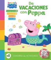 De Vacaciones Con Peppa - 5 Años (Peppa Pig. Cuaderno De Actividades)