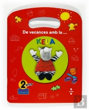 De Vacances Amb La... Kela. 2 Anys