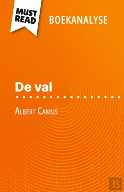 Bertrand.pt - De Val Van Albert Camus (Boekanalyse) : Volledige Analyse En Gedetailleerde Samenvatting Van Het Werk