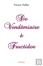 De Vendémiaire À Fructidor
