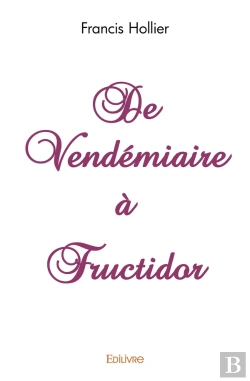 Bertrand.pt - De Vendémiaire À Fructidor