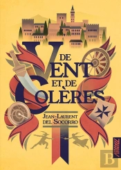 De Vent Et De Colères : L'Intégrale