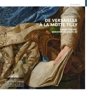 De Versailles À La Motte Tilly ; L'Abbé Terray Ministre De Louis Xv