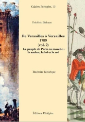 De Versailles À Versailles 1789 T.2 ; Le Peuple De Paris En Mache : La Nation, La Loi Et Le Roi