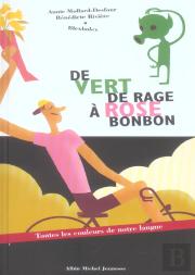 De Vert De Rage A Rose Bonbon