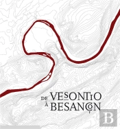 De Vesontio À Besançon