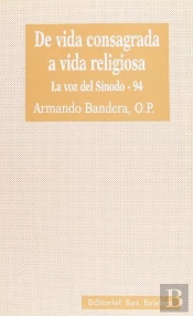 De Vida Consagrada A Vida Religiosa. La Voz Del Sínodo-94.