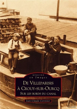 Bertrand.pt - De Villeparisis À Crouy-Sur-Ourcq ; Sur Les Bords Du Canal