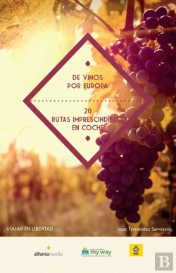 Bertrand.pt - De Vinos Por Europa. 20 Rutas Imprescindibles En Coche
