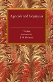 De Vita Iulii Agricolae, De Origine Et Moribus Germanorum