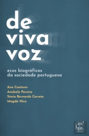 De Viva Voz: Ecos Biográficos da Sociedade Portuguesa