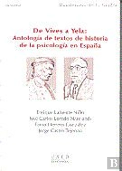 Bertrand.pt - De Vives A Yela: Antología De Textos De Historia De La Psicología En España