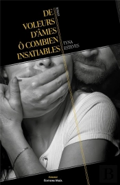 De Voleurs D'Âmes Ô Combien Insatiables