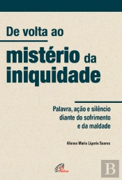 De Volta Ao Mistério Da Iniquidade