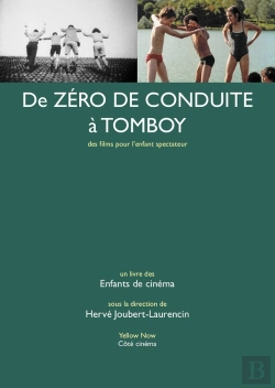 Bertrand.pt - De Zéro De Conduite À Tomboy : Des Films Pour L'Enfant Spectateur