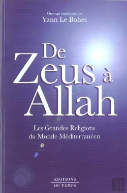 Bertrand.pt - De Zeus À Allah ; Les Grandes Religions Du Monde Méditerranéen