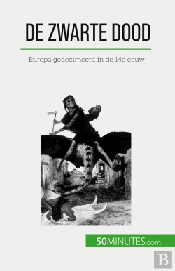 Bertrand.pt - De Zwarte Dood : Europa Gedecimeerd In De 14e Eeuw