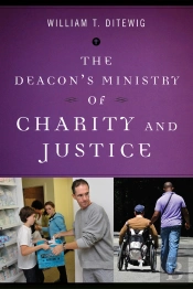 Deacon'S Ministry Of Charity And Justice