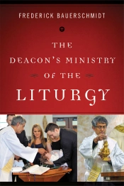Deacon'S Ministry Of The Liturgy