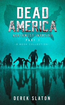 Bertrand.pt - Dead America The Northwest Invasion Part 1 - 6 Book Collection