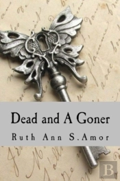Dead And A Goner