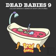 Dead Babies 9