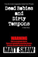 Dead Babies And Dirty Tampons