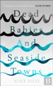 Dead Babies And Seaside Towns