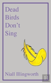 Dead Birds Don'T Sing