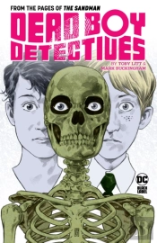 Dead Boy Detectives By Toby Litt & Mark Buckingham