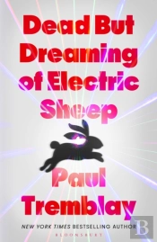 Dead But Dreaming Of Electric Sheep