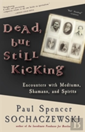 Dead, But Still Kicking