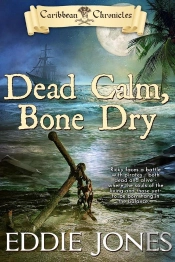 Dead Calm, Bone Dry