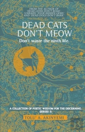 Dead Cats Don'T Meow - Don'T Waste The Ninth Life